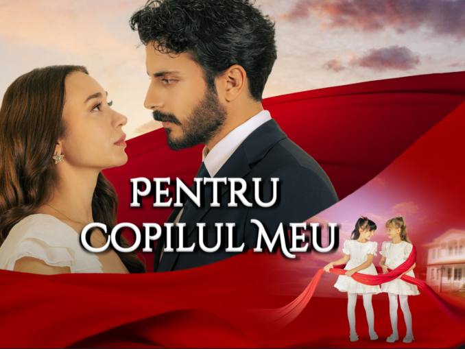 Pentru copilul meu episodul 28 și 29 subtitrat în română